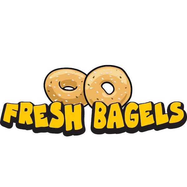 Safety Sign, 9 in Height, Vinyl, 6 in Length, Fresh Bagels, D-DC-36-Fresh Bagels
